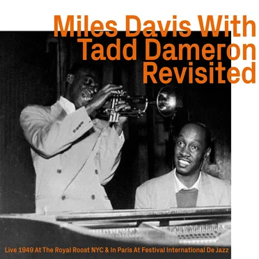 Miles Davis With Tadd Dameron Revisited