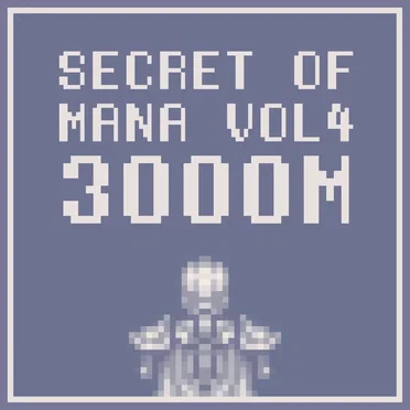 Secret of Mana, Vol. 4