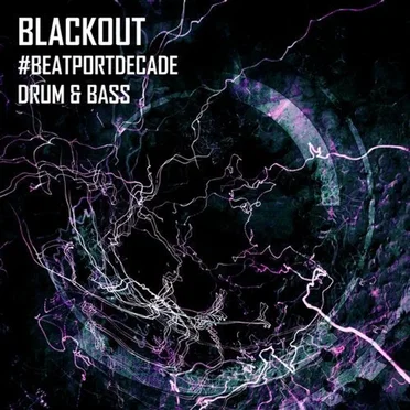 Blackout Music NL #BeatportDecade Drum & Bass by Various Artists - album cover