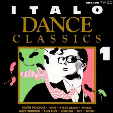 Italo Dance Classics, Volume 1 by Various Artists - album cover