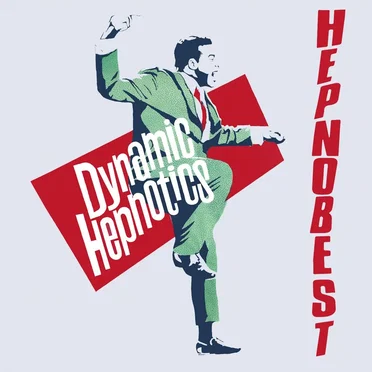 Hepnobest by Dynamic Hepnotics - album cover