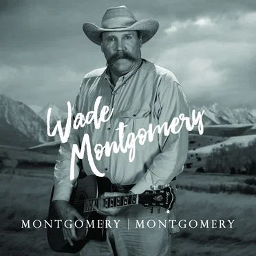 Montgomery Montgomery by Wade Montgomery - album cover