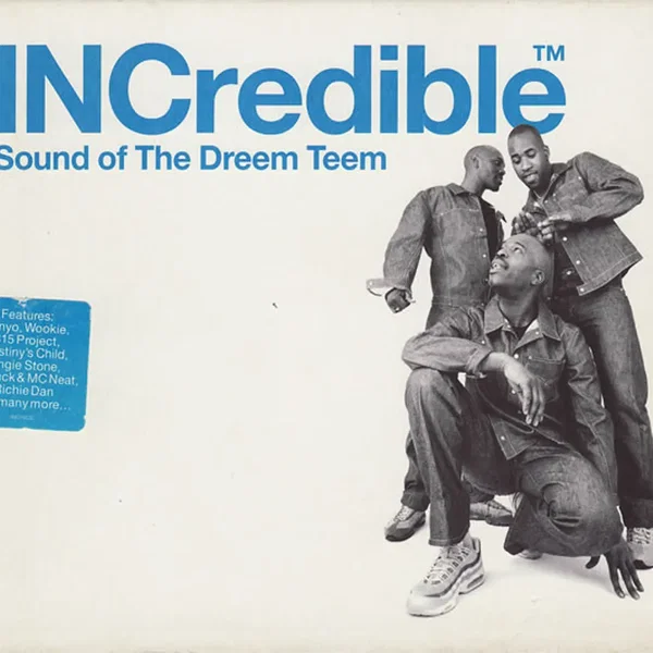 INCredible Sound of the Dreem Teem