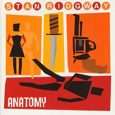 Anatomy by Stan Ridgway - album cover