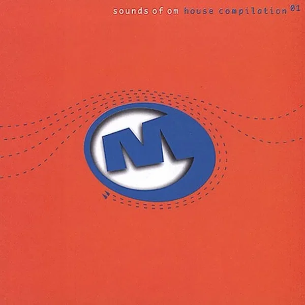 Sounds of OM: House Compilation 01