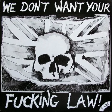 We Don't Want Your Fucking Law by Various Artists - album cover