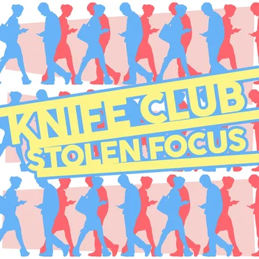 Stolen Focus by Knife Club - album cover