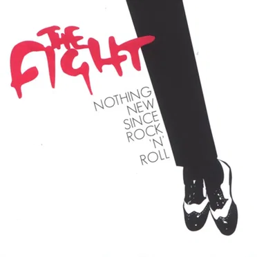 Nothing New Since Rock 'N' Roll by The Fight - album cover