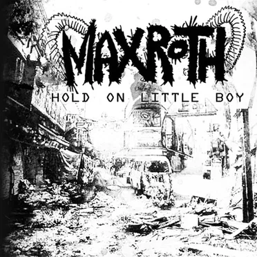 Hold On Little Boy by Maxroth - album cover