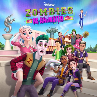 ZOMBIES: The Re‐Animated Series: Original Soundtrack