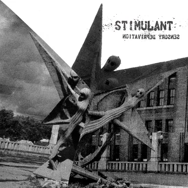 Sensory Deprivation by Stimulant - album cover