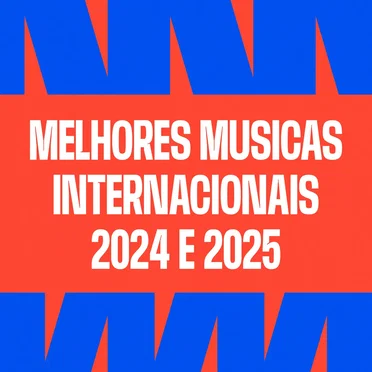 Melhores músicas internacionais 2024 e 2025 by Various Artists - album cover