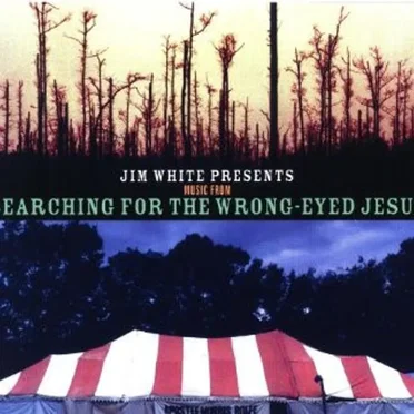 Searching for the Wrong-Eyed Jesus by Various Artists - album cover