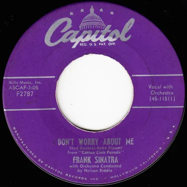 Don’t Worry About Me / I Could Have Told You