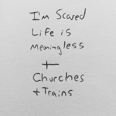 I'm Scared Life Is Meaningless