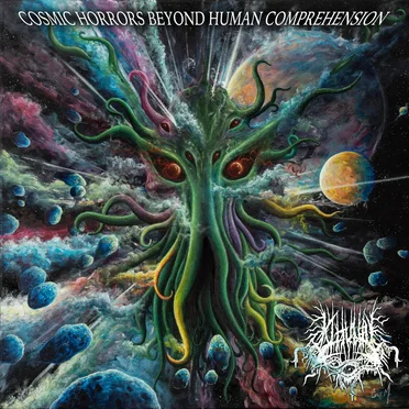 Cosmic Horrors Beyond Human Comprehension by Kthulhu - album cover