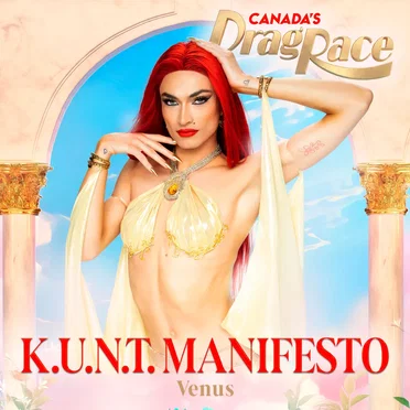 K.U.N.T. Manifesto by The Cast of Canada’s Drag Race - album cover
