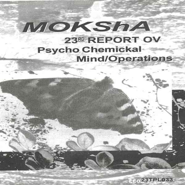 23rd Report Ov Psycho Chemickal Mind/Operations