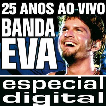Banda Eva 25 Anos ao Vivo: Audio do DVD
