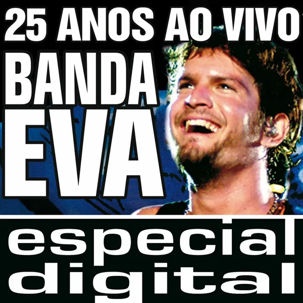 Banda Eva 25 Anos ao Vivo: Audio do DVD