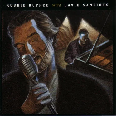 Robbie Dupree With David Sancious by Robbie Dupree - album cover