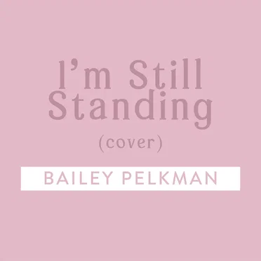 I’m Still Standing