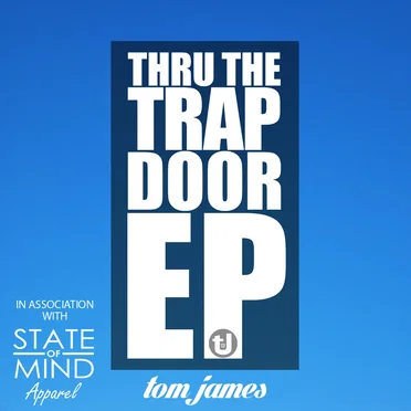 Thru the Trap Door EP by Tom James - album cover