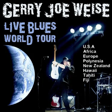 Live Blues World Tour by Gerry Joe Weise - album cover
