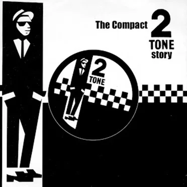 The Compact 2 Tone Story by Various Artists - album cover