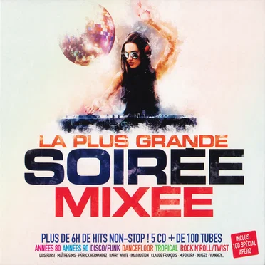 La plus grande soirée Mixée by Various Artists - album cover