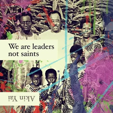 We Are Leaders Not Saints by Akin Yai - album cover