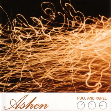 Pull and Repel by Ashen - album cover