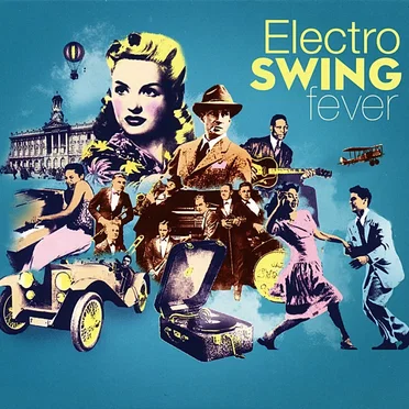 Electro Swing Fever, Volume 2 by Various Artists - album cover