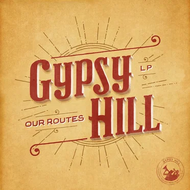 Our Routes by Gypsy Hill - album cover