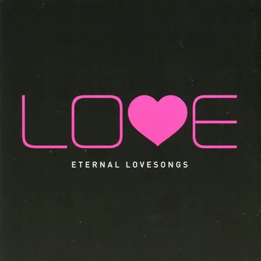 Love: Eternal Lovesongs by Various Artists - album cover