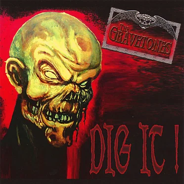 Dig It! by The Gravetones - album cover