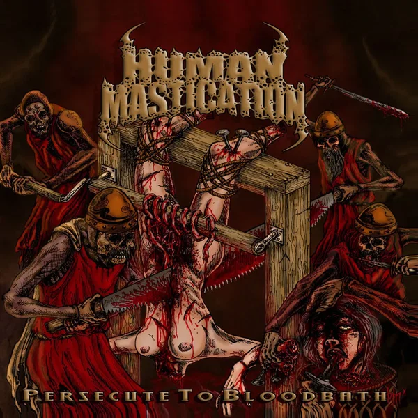 Persecute to Bloodbath