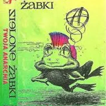Twoja anarchia by Zielone Żabki - album cover