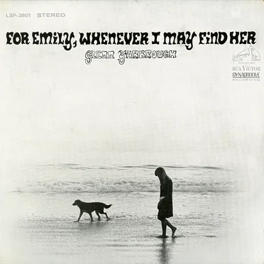 For Emily, Whenever I May Find Her