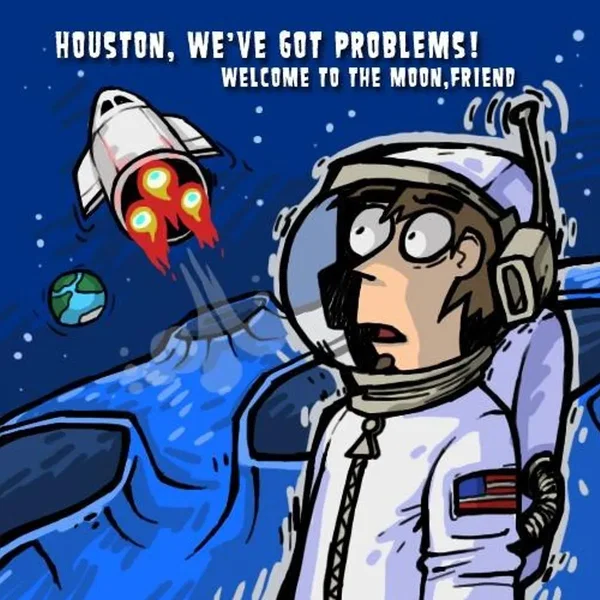 Welcome to the Moon, Friend
