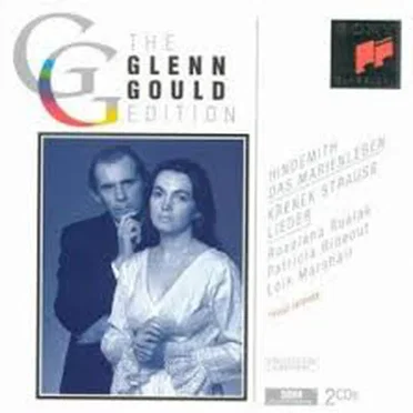 The Glenn Gould Edition: Hindemith: Das Marienleben / Krenek & Strauss: Lieder