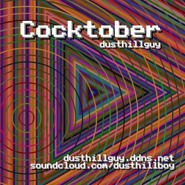 Cocktober by dusthillguy - album cover