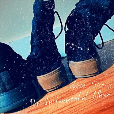 Gym Shoes: The Instrumental Album by Asethic - album cover