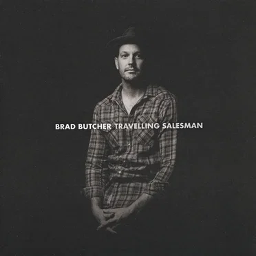 Travelling Salesman by Brad Butcher - album cover