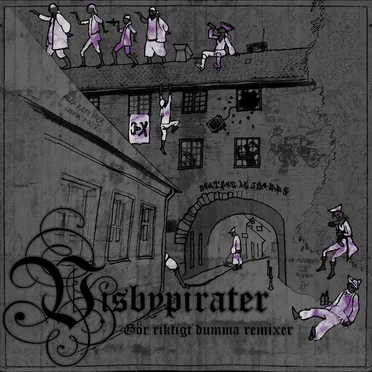 Gör riktigt dumma remixer by Visbypirater - album cover