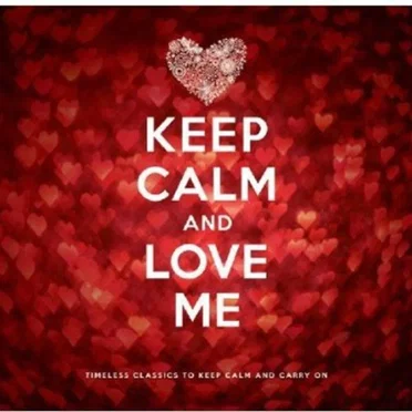 Keep Calm and Love Me by Various Artists - album cover