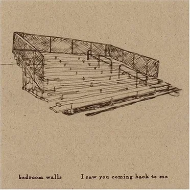 I Saw You Coming Back to Me by Bedroom Walls - album cover