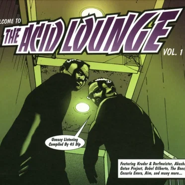 Welcome To The Acid Lounge Vol. 1