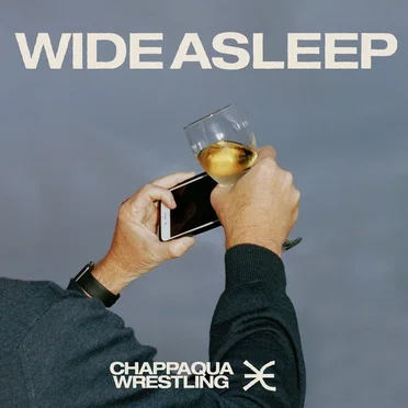 Wide Asleep by Chappaqua Wrestling - album cover