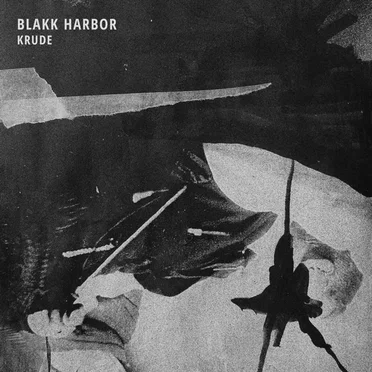 Krude by Blakk Harbor - album cover